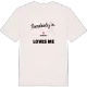Någon i Gunnalt älskar mig t-shirt