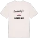 Någon i Gunnestorp älskar mig t-shirt