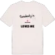 Någon i Hagstugan älskar mig t-shirt