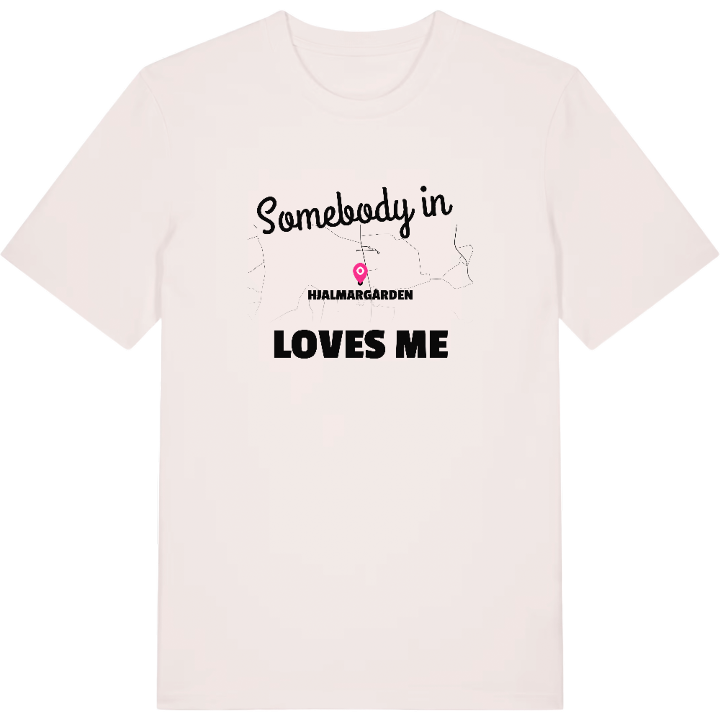 Någon i Hjalmargården älskar mig t-shirt – t-shirt från PinShirt