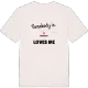 Någon i Hörnhult älskar mig t-shirt