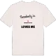 Någon i Hörningstugan älskar mig t-shirt