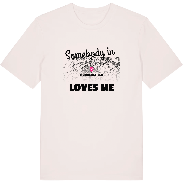 Någon i Huddersfield älskar mig t-shirt – t-shirt från PinShirt