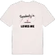 Någon i Istorpsdala älskar mig t-shirt
