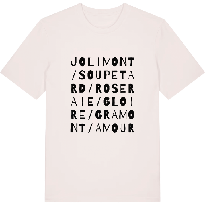 Jolimont / Soupetard / Roseraie / Gloire / Gramont / Amouroux ordlek t-shirt – t-shirt från PinShirt