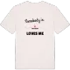 Någon i Källbacka älskar mig t-shirt