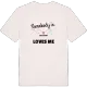 Någon i Källstorp älskar mig t-shirt