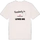 Någon i Kåramålatorp älskar mig t-shirt