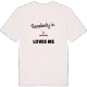 Någon i Karlslund älskar mig t-shirt