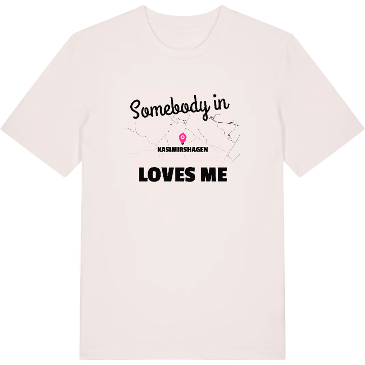 Någon i Kasimirshagen älskar mig t-shirt – t-shirt från PinShirt