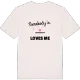 Någon i Kastenshult älskar mig t-shirt
