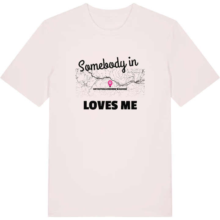 Någon i Katastralgemeinde Waldegg älskar mig t-shirt – t-shirt från PinShirt