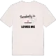 Någon i Klockegården älskar mig t-shirt