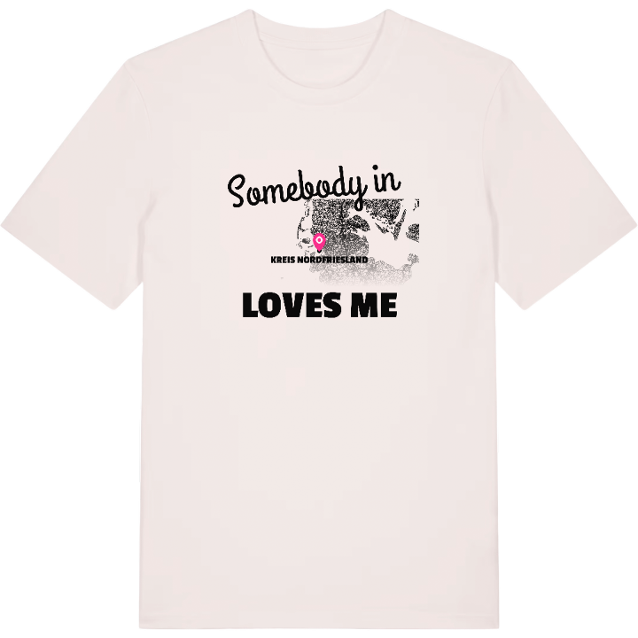 Någon i Kreis Nordfriesland älskar mig t-shirt – t-shirt från PinShirt