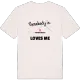 Någon i Kronogården älskar mig t-shirt