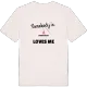 Någon i Kurrehagen älskar mig t-shirt