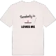 Någon i Kvarnhultet älskar mig t-shirt