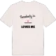 Någon i Kvarnslätten älskar mig t-shirt