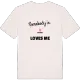 Någon i Kyrkås älskar mig t-shirt