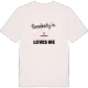 Någon i Larserud älskar mig t-shirt
