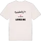 Någon i Lilla Bostorp älskar mig t-shirt