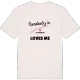 Någon i Lillegården älskar mig t-shirt