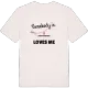 Någon i Lissjö fäbodar älskar mig t-shirt
