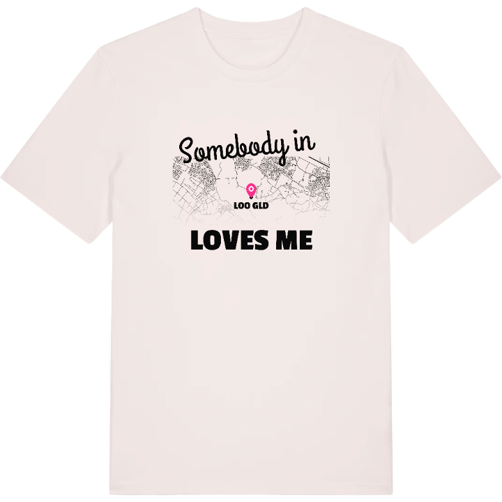 Någon i Loo Gld älskar mig t-shirt – t-shirt från PinShirt