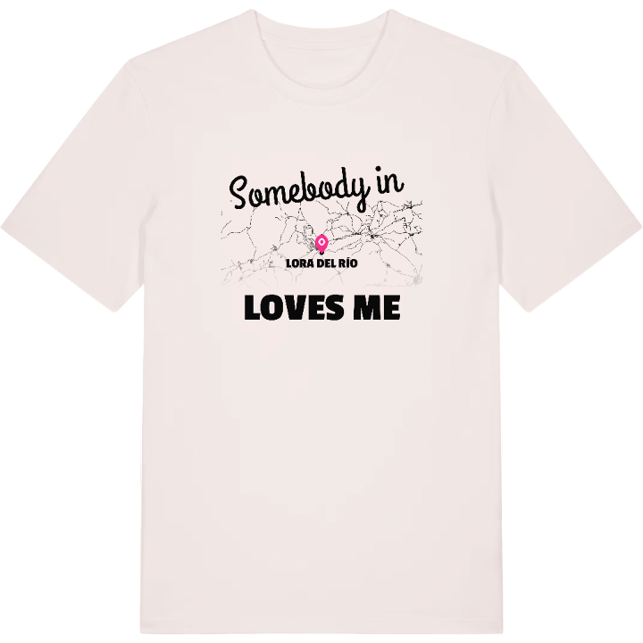 Någon i Lora del Río älskar mig t-shirt – t-shirt från PinShirt