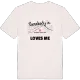 Någon i Louis Bertrand - Mirabeau - Sémard älskar mig t-shirt