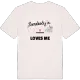 Någon i Loviseborg älskar mig t-shirt