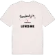 Någon i Lundstugan älskar mig t-shirt