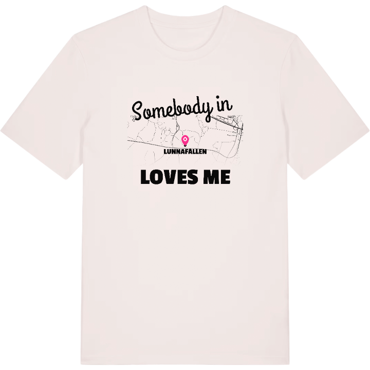 Någon i Lunnafållen älskar mig t-shirt – t-shirt från PinShirt