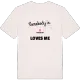 Någon i Mahultet älskar mig t-shirt