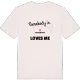 Någon i Makarängen älskar mig t-shirt