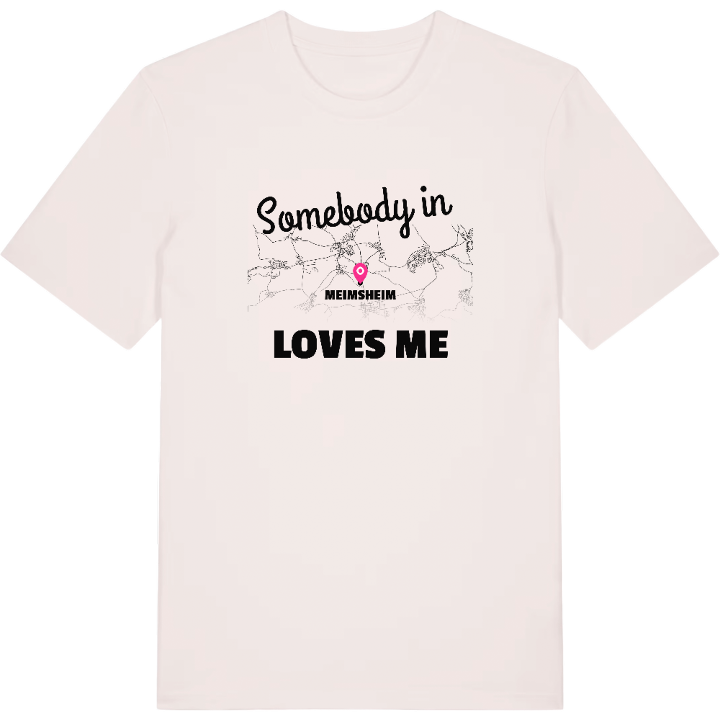 Någon i Meimsheim älskar mig t-shirt – t-shirt från PinShirt