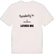 Någon i Mellanbäcken älskar mig t-shirt