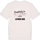 Någon i Melverley älskar mig t-shirt