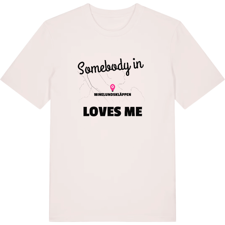 Någon i Minelundskläppen älskar mig t-shirt – t-shirt från PinShirt