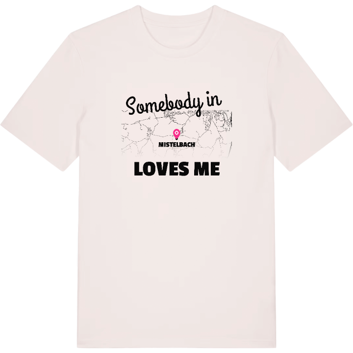 Någon i Mistelbach älskar mig t-shirt – t-shirt från PinShirt