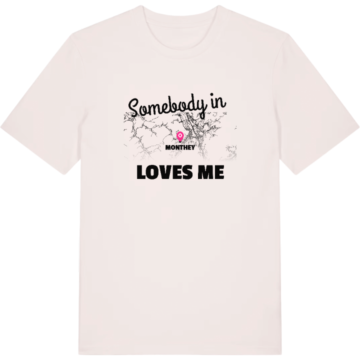 Någon i Monthey älskar mig t-shirt – t-shirt från PinShirt