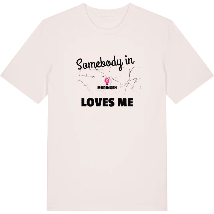 Någon i Moringen älskar mig t-shirt – t-shirt från PinShirt
