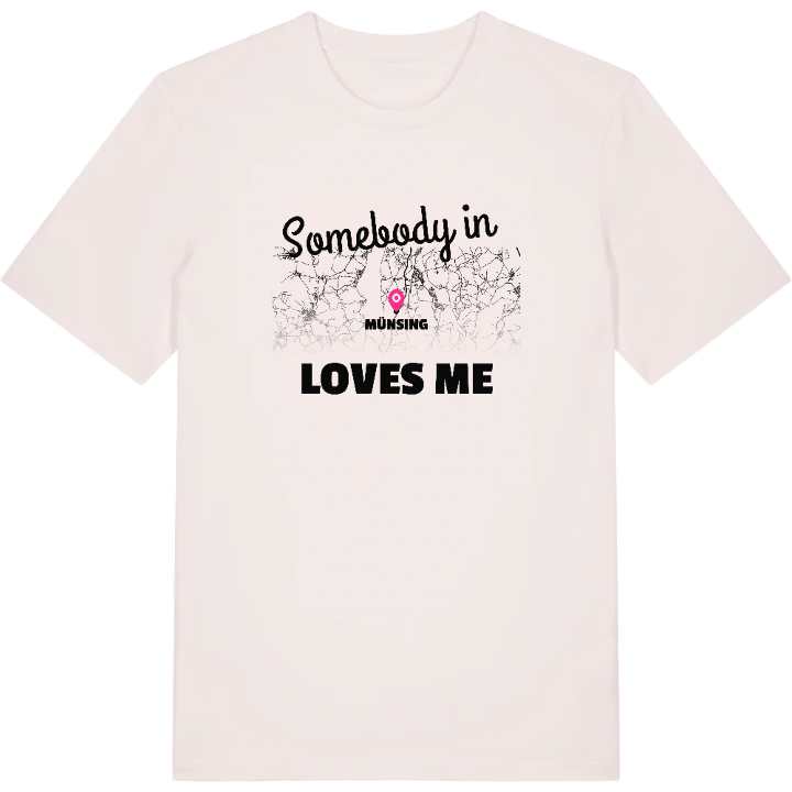 Någon i Münsing älskar mig t-shirt – t-shirt från PinShirt