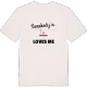 Någon i Munterbo älskar mig t-shirt