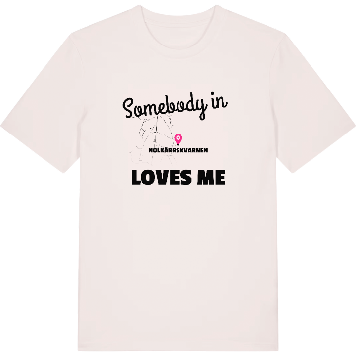 Någon i Nolkärrskvarnen älskar mig t-shirt – t-shirt från PinShirt