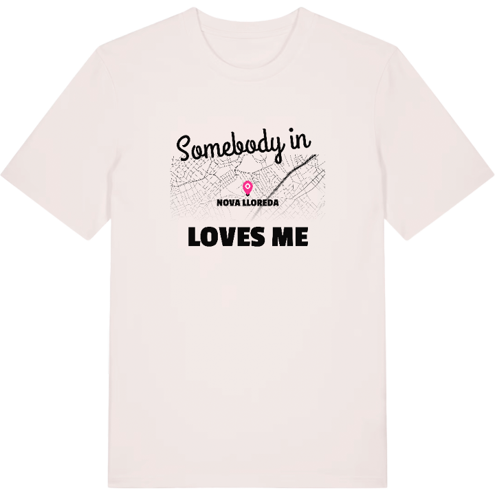 Någon i Nova Lloreda älskar mig t-shirt – t-shirt från PinShirt