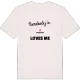 Någon i Nyabygget älskar mig t-shirt