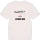 Någon i Nybygget älskar mig t-shirt