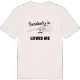 Någon i Nyhem älskar mig t-shirt