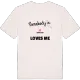 Någon i Oakullen älskar mig t-shirt